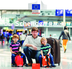 Der Schengen-Raum Europa ohne Grenzen