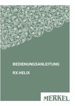 BEDIENUNGSANLEITUNG RX.HELIX