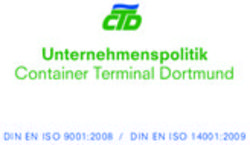 Unternehmenspolitik Container Terminal Dortmund - DIN EN ISO 9001:2008 / DIN EN ISO 14001:2009