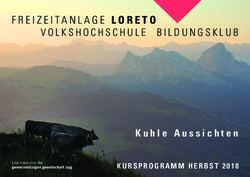 VOLKSHOCHSCHULE BILDUNGSKLUB - Kuhle Aussichten KURSPROGRAMM HERBST 2018 - Freizeitanlage Loreto, Volkshochschule Zug