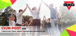 CVJM-POST VOM CHRISTLICHEN VEREIN JUNGER MENSCHEN BERCHTESGADENER LAND