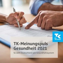 TK-Meinungspuls Gesundheit 2021 - So sieht Deutschland sein Gesundheitssystem - Techniker Krankenkasse