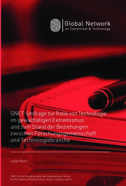 GNET-Umfrage zur Rolle von Technologie im gewaltt&auml;tigen Extremismus und zum Stand der Beziehungen zwischen Forschungsgemeinschaft und ...