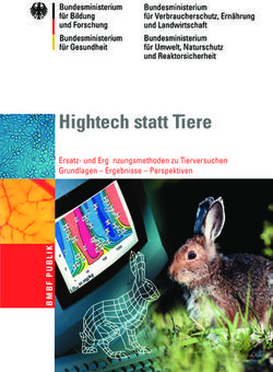 Hightech statt Tiere Ersatz- und Erg&auml;nzungsmethoden zu Tierversuchen Grundlagen - Ergebnisse - Perspektiven