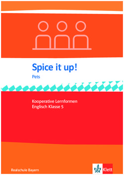 Spice it up! Pets Kooperative Lernformen Englisch Klasse 5 - Realschule Bayern
