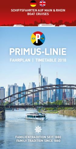 FAHRPLAN | TIMETABLE 2018 - SCHIFFSFAHRTEN AUF MAIN & RHEIN BOAT CRUISES - FAMILIENTRADITION SEIT 1880 FAMILY TRADITION SINCE 1880 - Primus-Linie