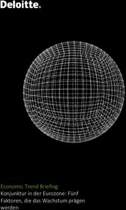 Economic Trend Briefing Konjunktur in der Eurozone: F&uuml;nf Faktoren, die das Wachstum pr&auml;gen werden - Deloitte