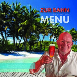 DIE GASTSTÄTTE - Sieben Tage die Woche geöffnet. Zeven dagen per week geopend - ZUR BAHN