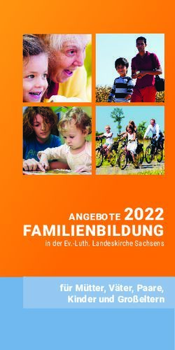 FAMILIENBILDUNG ANGEBOTE 2022 - f&uuml;r M&uuml;tter, V&auml;ter, Paare, Kinder und Gro&szlig;eltern - EAF-Sachsen
