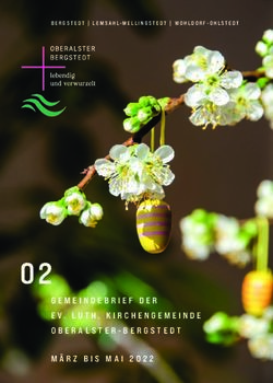 GEMEINDEBRIEF DER EV. LUTH. KIRCHENGEMEINDE - Kirche Bergstedt