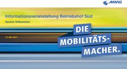 Informationsveranstaltung Betriebshof Süd - Herzlich Willkommen! 12. Mai 2021 - MVG