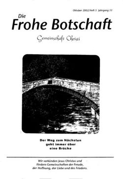 Die Frohe Botschaft Qemeinsc ah Christi - Der Weg zum Nächsten geht immer über eine Brücke - Gemeinschaft Christi München