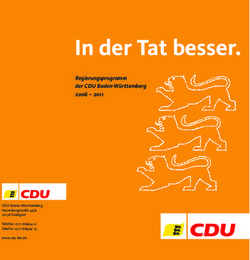 In der Tat besser. Regierungsprogramm der CDU Baden-Württemberg 2006 2011