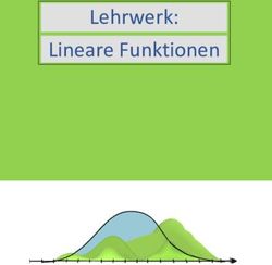 Lehrwerk: Lineare Funktionen - Hügel Schule