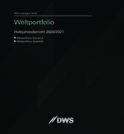 Weltportfolio Halbjahresbericht 2020/2021 - n Weltportfolio Dynamik n Weltportfolio Stabilit&auml;t - DWS