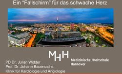 Ein "Fallschirm" f&uuml;r das schwache Herz - PD Dr. Julian Widder Prof. Dr. Johann Bauersachs Klinik f&uuml;r Kardiologie und Angiologie