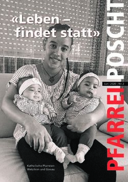 "Leben - findet statt" - R&ouml;misch Katholische Pfarrei Wetzikon