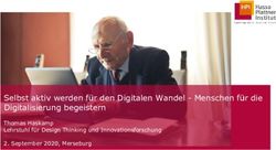 Selbst aktiv werden f&uuml;r den Digitalen Wandel - Menschen f&uuml;r die Digitalisierung begeistern - Thomas Haskamp Lehrstuhl f&uuml;r Design Thinking und ...