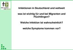 Infektionen in Deutschland und weltweit was ist wichtig für und bei Migranten und Flüchtlingen? Welche Infektion ist wahrscheinlich? welche ...