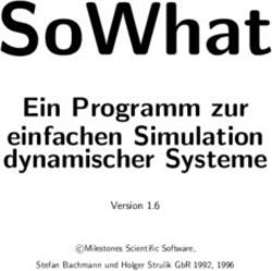 SOWHAT EIN PROGRAMM ZUR EINFACHEN SIMULATION DYNAMISCHER SYSTEME - VERSION 1.6