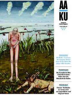 www.aaku.ch Mai 2018 Nr. 15 - Aargauer Kulturmagazin