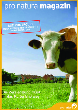 Pro natura magazin MIT PORTFOLIO - Die Zersiedelung frisst das Kulturland weg