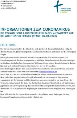 INFORMATIONEN ZUM CORONAVIRUS - DIE EVANGELISCHE LANDESKIRCHE IN BADEN ANTWORTET AUF DIE WICHTIGSTEN FRAGEN (STAND: 02.04.2020) EINLEITUNG - Ekiba