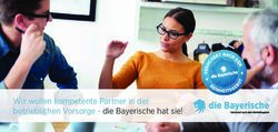 Wir wollen kompetente Partner in der betrieblichen Vorsorge - die Bayerische hat sie!