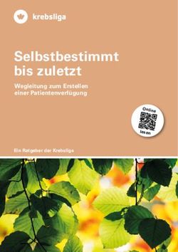 Selbstbestimmt bis zuletzt - Wegleitung zum Erstellen einer Patientenverf&uuml;gung Ein Ratgeber der Krebsliga