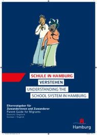 SCHULE IN HAMBURG VERSTEHEN - UNDERSTANDING THE SCHOOL SYSTEM IN HAMBURG - ...