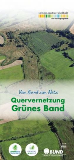 Gr&uuml;nes Band Quervernetzung - Vom Band zum Netz: Bund f&uuml;r Umwelt und ...