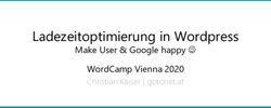 Ladezeitoptimierung in Wordpress - Make User & Google happy WordCamp Vienna 2020