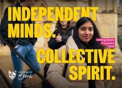 INDEPENDENT MINDS. COLLECTIVE SPIRIT. Undergraduate Prospectus 2023 - UNIVERSITY OF YORK