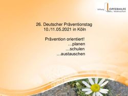 Deutscher Präventionstag 10./11.05.2021 in Köln Prävention orientiert! planen schulen austauschen - Hannover, den 05. Oktober 2010