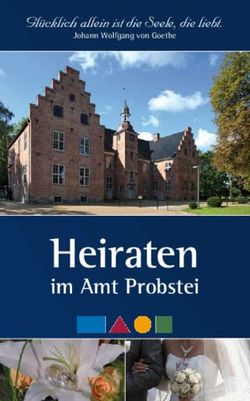Heiraten im Amt Probstei - Gl&uuml;cklich allein ist die Seele, die liebt.