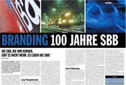 BRANDING 100 JAHRE SBB - DIE SBB, DIE WIR KENNEN, GIBT ES NICHT MEHR. ES LEBEN DIE SBB!