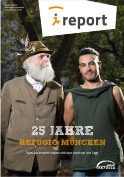 Report - 25 JAHRE REFUGIO M&Uuml;NCHEN